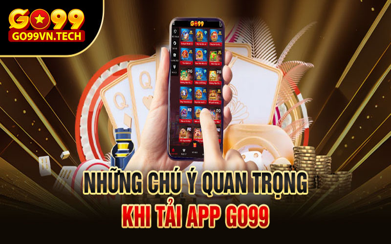 Những lưu ý khi tải app